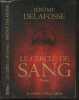 Le Cercle de sang - roman Collection Best sellers. Jerome Delafosse