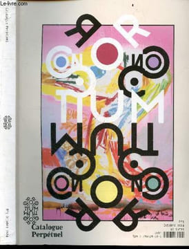 Le Consortium Catalogue perpétuel n° 05, octobre 2024- Nicolas Party, Jill Mulleady, Heji Shin, Genesis Belanger, Beau Dick & Christophe Brunnquell, ...