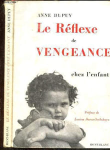 Le reflexe de vengeance chez l'enfant - 2e edition