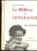 Le reflexe de vengeance chez l'enfant - 2e edition. ANNE DUPUY - LOUISA DUESS-SECHEHAYE (preface)
