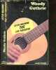 Cette machine tue les fasciste - Rock & Folk. WOODY GUTHRIE - ROBERT SHELTON - JACQUES VASSAL