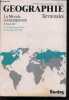 Geographie Terminales, Le monde contemporain - 2e fascicule : L'amerique du nord et les pays de l'est - Nouvelle collection Le Lannou. Bethemont ...