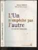 L'un n'empêche pas l'autre - La voie de l'amoureux - Avec envoi de l'auteur. Arouna Lipschitz, Patrice Van Eersel (Préface)