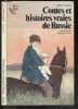 Contes et histoires vraies de Russie - De 7 a 10 ans - Choix de textex extraits des Quatres Livres de Lecture 1869-1872. LEON TOLSTOI - CHARLES ...