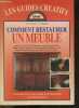 Comment restaurer un meuble - Réparer le vieux bois & les trous de vers, enlever les tâches, retirer le vernis, boucher les fissures, plaquer, ...