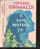 Il nous restera ça. Virginie Grimaldi