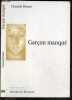 Garçon manqué, Naissance d'une mere et d'un fils - Collection Handicaps. Chantal Bruno - Deniau Jean-Francois (preface)
