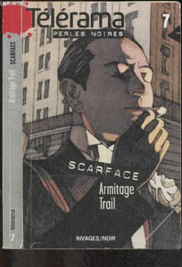 Telerama Perles noires N°7 - Scarface, par Armitage Trail