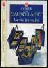 La vie interdite - Collection Le livre de poche n°14564 - Texte integral. Van Cauwelaert Didier