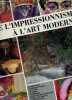 De l'impressionnisme a l'art moderne - Symbolisme, expressionnisme, fauvisme, cubisme, futurisme, peinture metaphysique, der blaue reider, ...