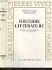 Histoire litterature - Histoire et interpretation du fait litteraire - naissance de la critique (1830/1860), le tournant du siecle, les annees trente, ...
