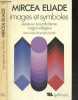 Images et Symboles - Essai sur le symbolisme magico-religieux - Collection Tel n°44. MIRCEA ELIADE