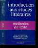 Introduction aux etudes litteraires - Methodes du texte - Christian angelet, karel boullart, jean michel caluwe, freddy decreus, paul delbouille, ...
