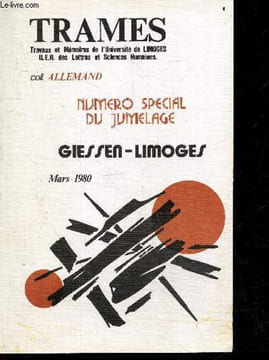 Trames - Mars 1980, Numero special du jumelage Giessen Limoges - Coll. allemand- Les princes et l'empereur dans la chanson de Roland allemande du XIIe ...
