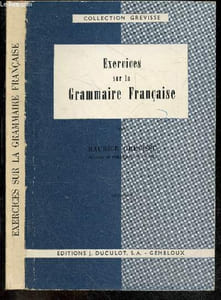 Exercices sur la grammaire francaise - 25e edition - Collection Grevisse