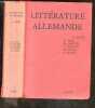 Litterature allemande - Nouvelle mise a jour 1970 - Des origines à nos jours - periode courtoise, moyen age, siecle des hohenstaufen, age baroque, ...