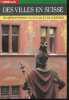 Des villes en suisse - Un affrontement de styles et de cultures - Serie Monde, H.S. N°25, mai 1987 - le luxe, l'argent, les frontaliers- l'ombre du ...