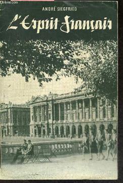 L'esprit francais - Herausgegeben von Dr. Max Muller, oberstudiendirektor in Iserlohn- unite dans la diversite geographique/ ethnique, independance ...