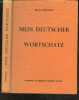 Mein deutscher wortschatz - L'essentiel du vocabulaire allemand groupe par familles et par affinites. MAURICE BOUCHEZ
