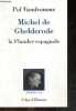 Michel de Ghelderode - La Flandre espagnole - Collection Amers n°16. POL VANDROMME