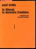 Le littoral, la dernière frontière - Entretien avec Jean-Louis Violeau. Paul Virilio, Jean-Louis Violeau