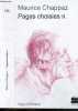 Pages Choisies II, et Journal 1983-1988. MAURICE CHAPPAZ