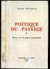 Poetique du paysage (Essai sur le genre descriptif) - Paradoxe de la description, autonomie de la description, le langage descriptif, description et ...