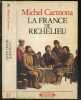 La France de Richelieu - Collection Historiques n&deg;29. MICHEL CARMONA