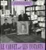 Le carnet et les instants - N&deg;147, 1er mai 30 sept 2007- Jacques de Decker polygraphe curieux- Un bibliothecaire consciencieux : Lucien Outers- Chez ...