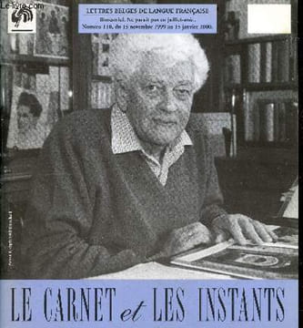 Le carnet et les instants - N°110, 15 nov 1999 au 15 janvier 2000- Charles Bertin- Rencontre: Francoise Lison-Leroy- Traducteur: Rencontre avec ...