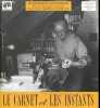 Le carnet et les instants - N&deg;104, 15 sept 15 novembre 1998- Daily Bul modes et travaux- La femme qui osa dire non- Biographie: E.L.T. Mesens / ...