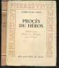 Proces du heros - Montherlant, Drieu La Rochelle, Jean Prevost - Collection Pierres vives. PIERRE-HENRI SIMON