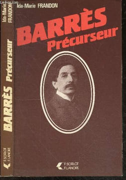 Barres precurseur - Avec envoi de l'auteur- La metaphysique & le Moi, socialisme a la francaise, guerres & patries, du neant a l'amour, du ...