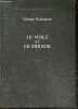 Le voile et le mirage - Collection Textes litteraires CVI - Edition critique preparée par Richard Bales - Avec envoi de Richard Bales. GEORGES ...