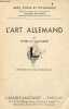 L'art allemand - Collection Arts, styles et techniques - 64 planches hors texte en heliogravure. PIERRE DU COLOMBIER