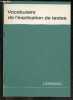 Vocabulaire de l'explication de textes - Arbeitsmittel fur den neusprachlichen unterricht. DR. A. LEONHARDI - ALAIN GOULET - DIETHARD LUBKE