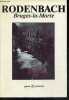 Bruges-la-morte - Collection Passé & Présent n°7. GEORGES RODENBACH