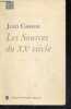 Les sources du XXe siecle - Les arts en Europe fr 1884 a 1914 - Textes RMN. JEAN CASSOU