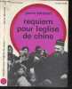 Requiem pour l'eglise de Chine - Collection L'ordre du jour. PIERRE DARCOURT