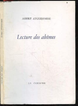 Lecture des abimes - Avec envoi de l'auteur- lecture des abimes, les miroirs de plomb, lieux d'asile, le secret des aubes, pierre d'angoisse. ALBERT ...