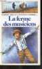 La Ferme des musiciens - Folio Cadet n&deg;46, pour ceux qui savent bien lire. Dennis Haseley