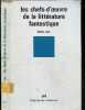Les chefs d'oeuvre de la litterature fantastique - Collection Litteratures modernes - la nature du fantastique, le fantastique traditionnel, le ...