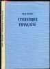 Stylistique fran&ccedil;aise a l'usage des classes superieures - 2e edition. PAUL ROCHES