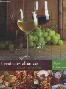 L'ecole des alliances - les vins et les mets