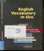 English Vocabulary in Use - Advanced - 100 units of vocabulary and practice, self study and classroom use. McCarthy Michael - O'Dell Felicity