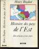 Histoire Des Pays De L'Est - Des Origines A Nos Jours. Henry Bogdan