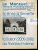 Le Mensuel litteraire et poetique N&deg;332 juin 2005- Scenes a Seneffe, 8e festival atelier d'auteurs de la communaute francaise de belgique- saison ...