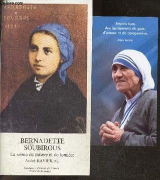 Bernadette Soubirous, la sainte de misere et de lumiere. ANDRE RAVIER