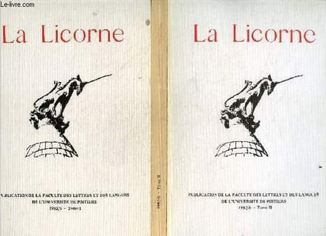 La licorne N6/1982, 2 volumes : Tome I + Tome II - Colloque L'image du moyen age dans la litterature francaise de la renaissance au XXe siecle, 7-8-9 ...