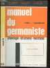 Manuel du germaniste - Tome I : grammaire - D.U.E.L. & Licence - Phonologie, structures, exercices - Preface de Jean Fourquet - 3e edition revue et ...